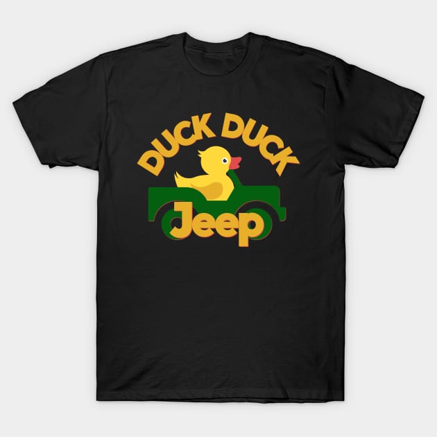 Duck duck Jeep T-Shirt by PincGeneral